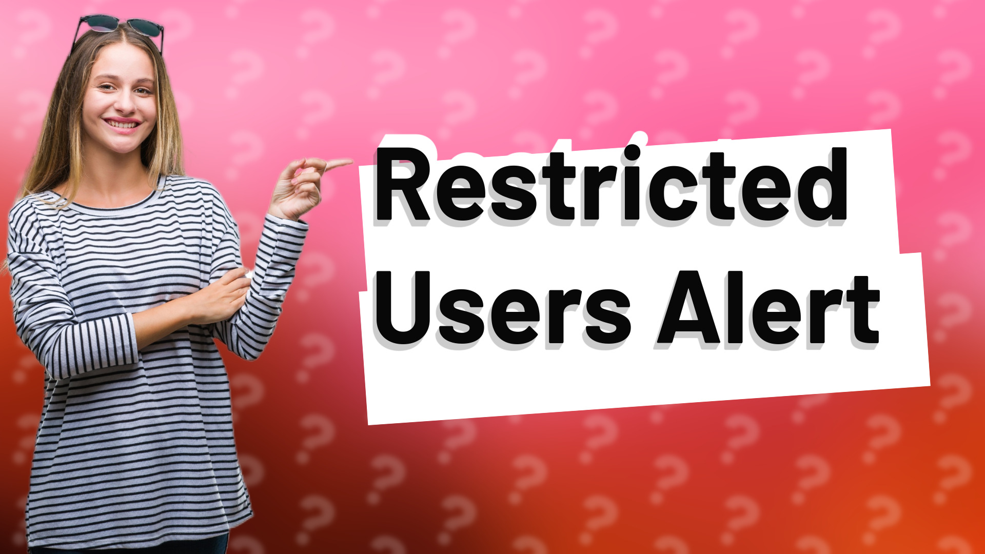 Restricted Users Alert