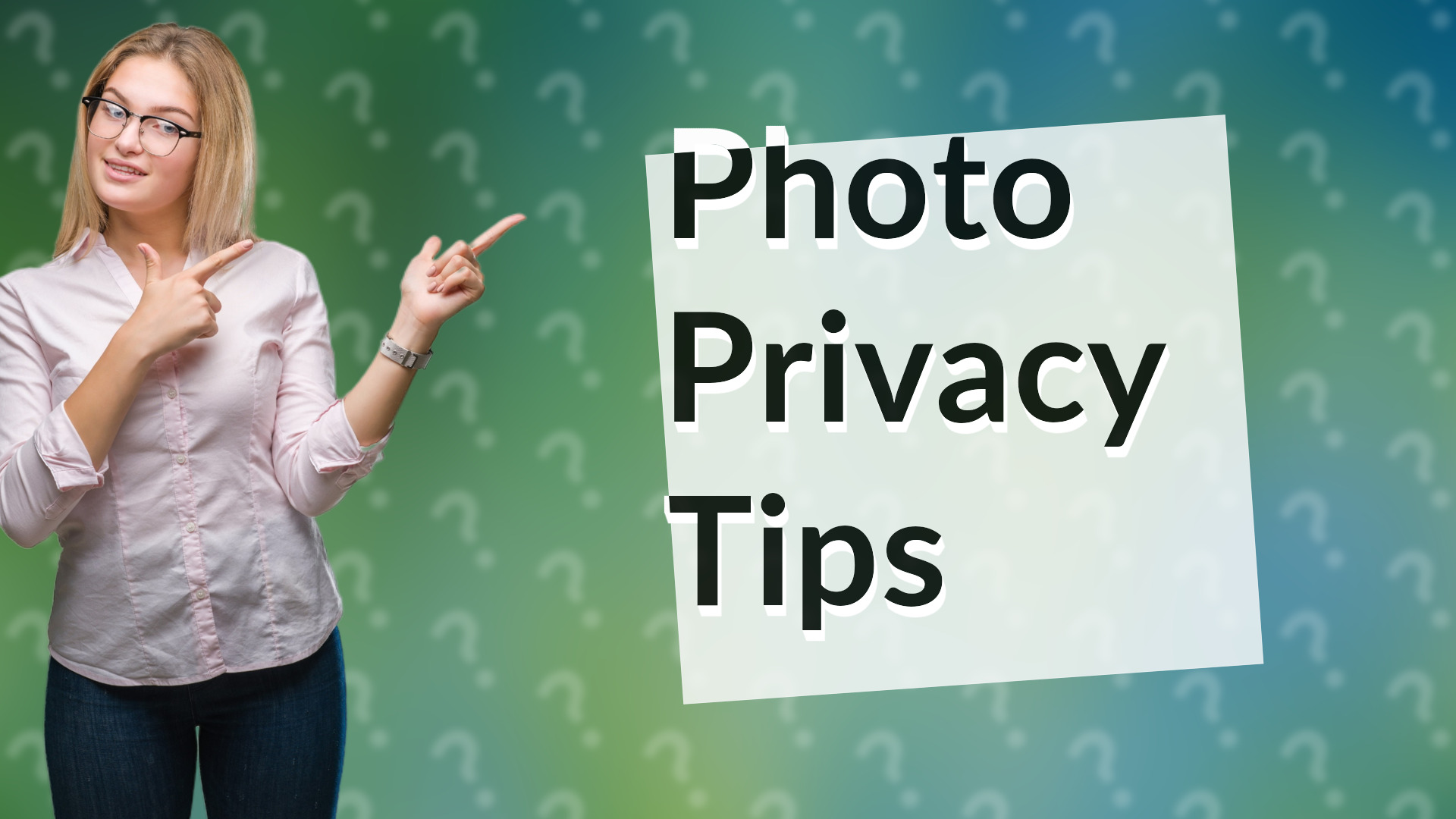 Photo Privacy Tips