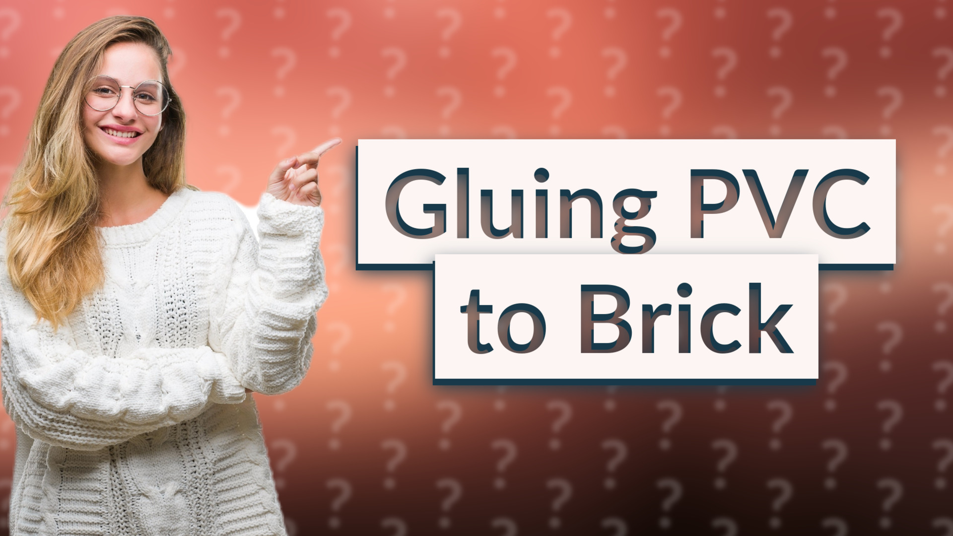 Gluing PVC to Brick