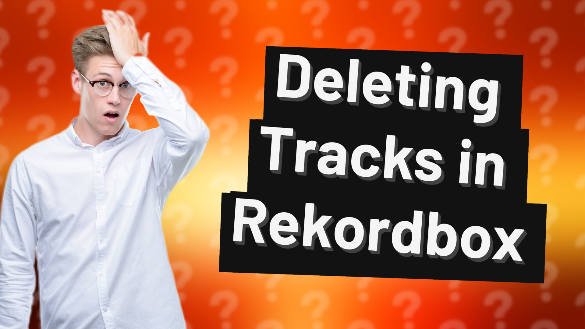 Deleting Tracks in Rekordbox