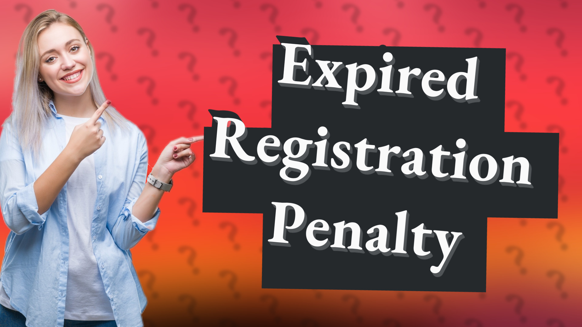 Expired Registration Penalty
