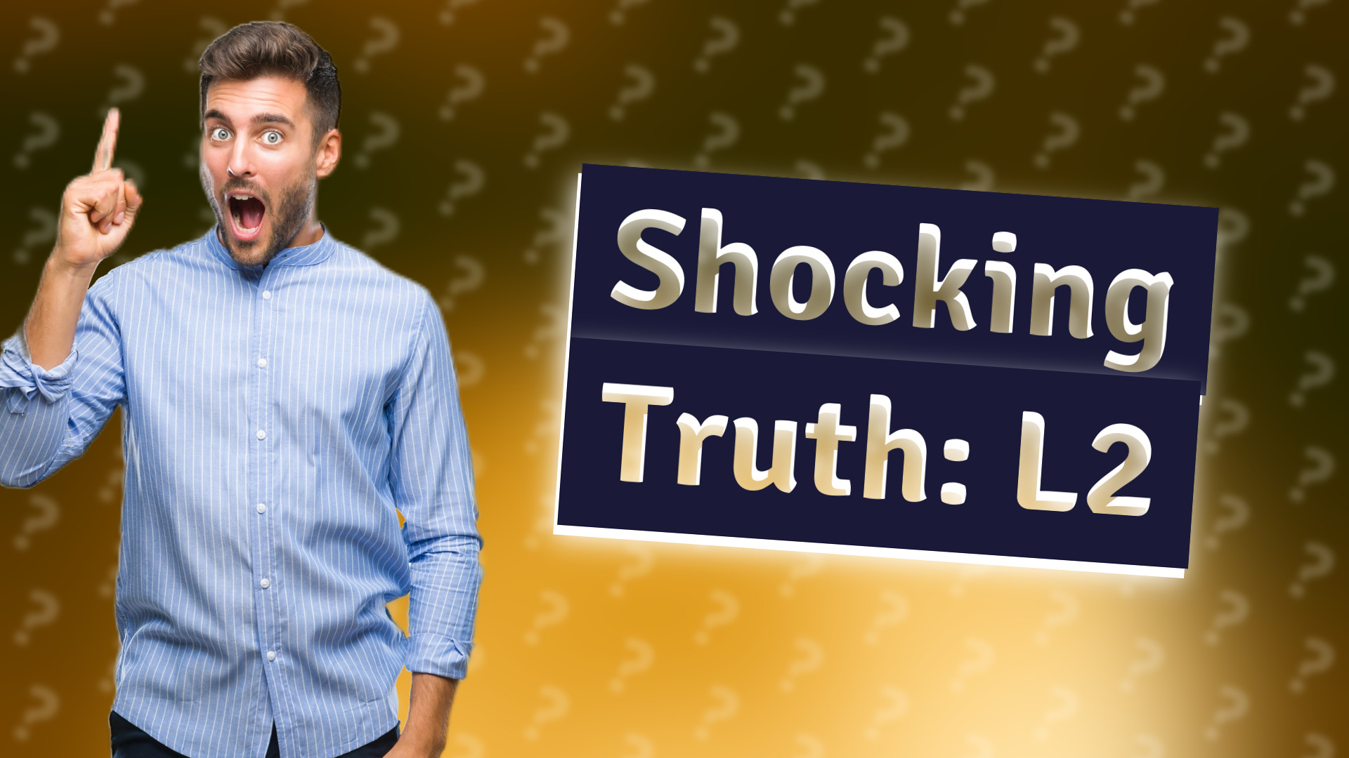 Shocking Truth: L2