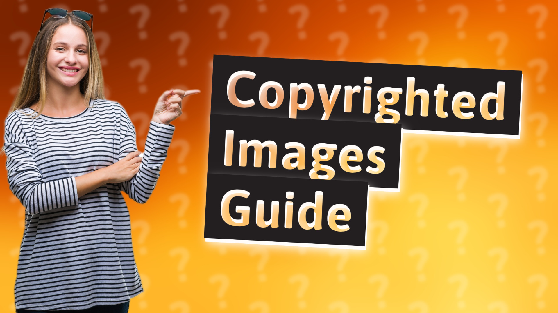 Copyrighted Images Guide