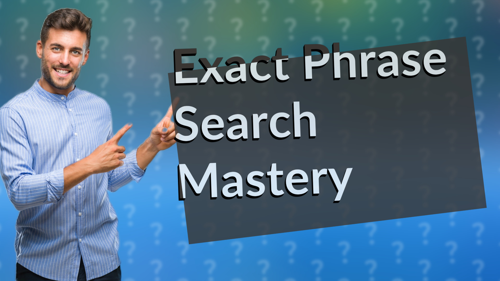 Exact Phrase Search Mastery