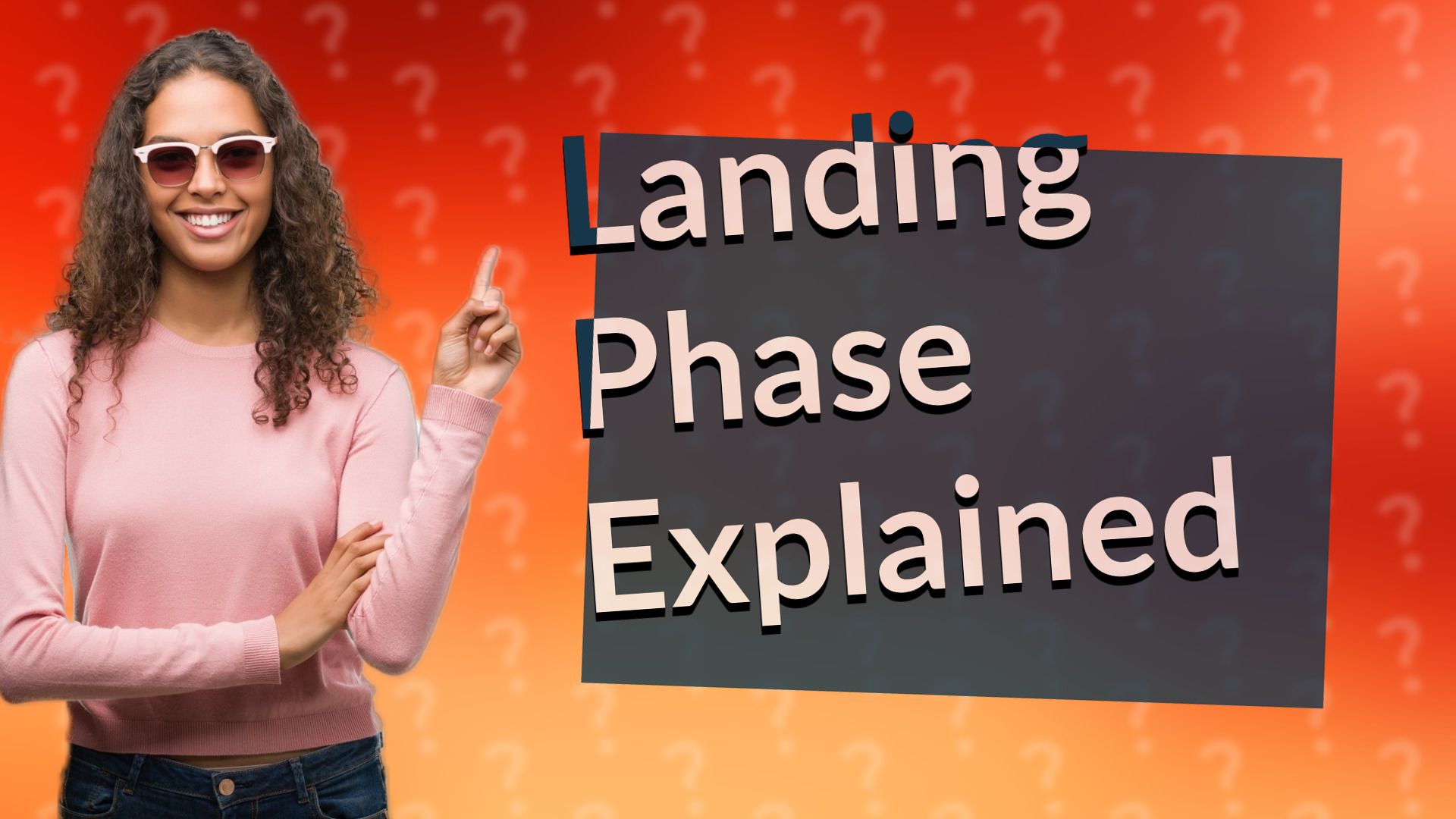 Landing Phase Explained