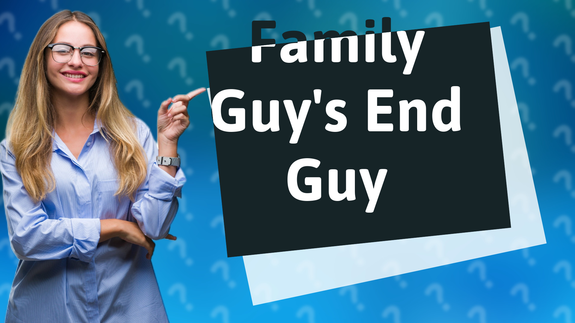 Family Guy's End Guy