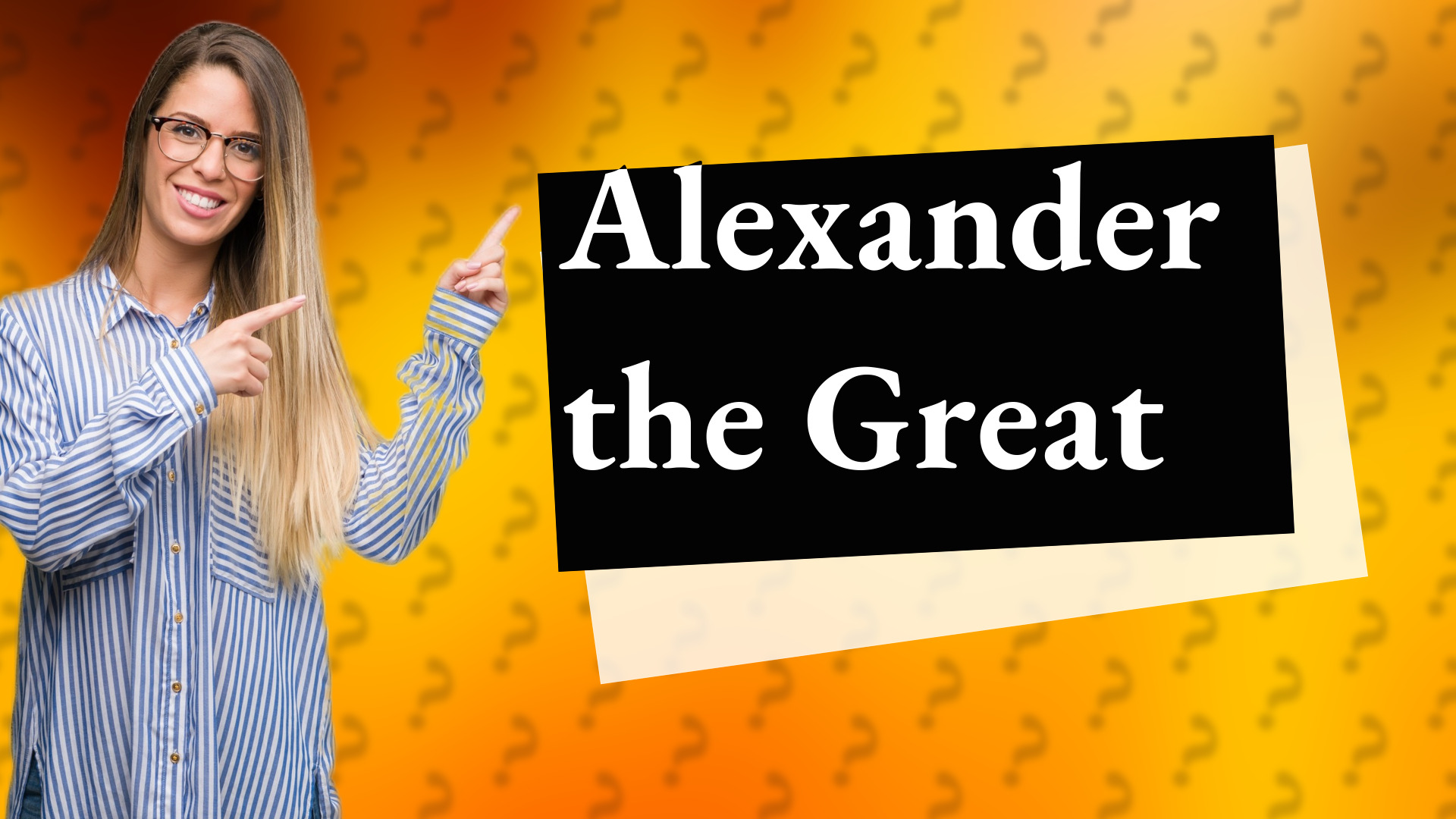 Alexander the Great