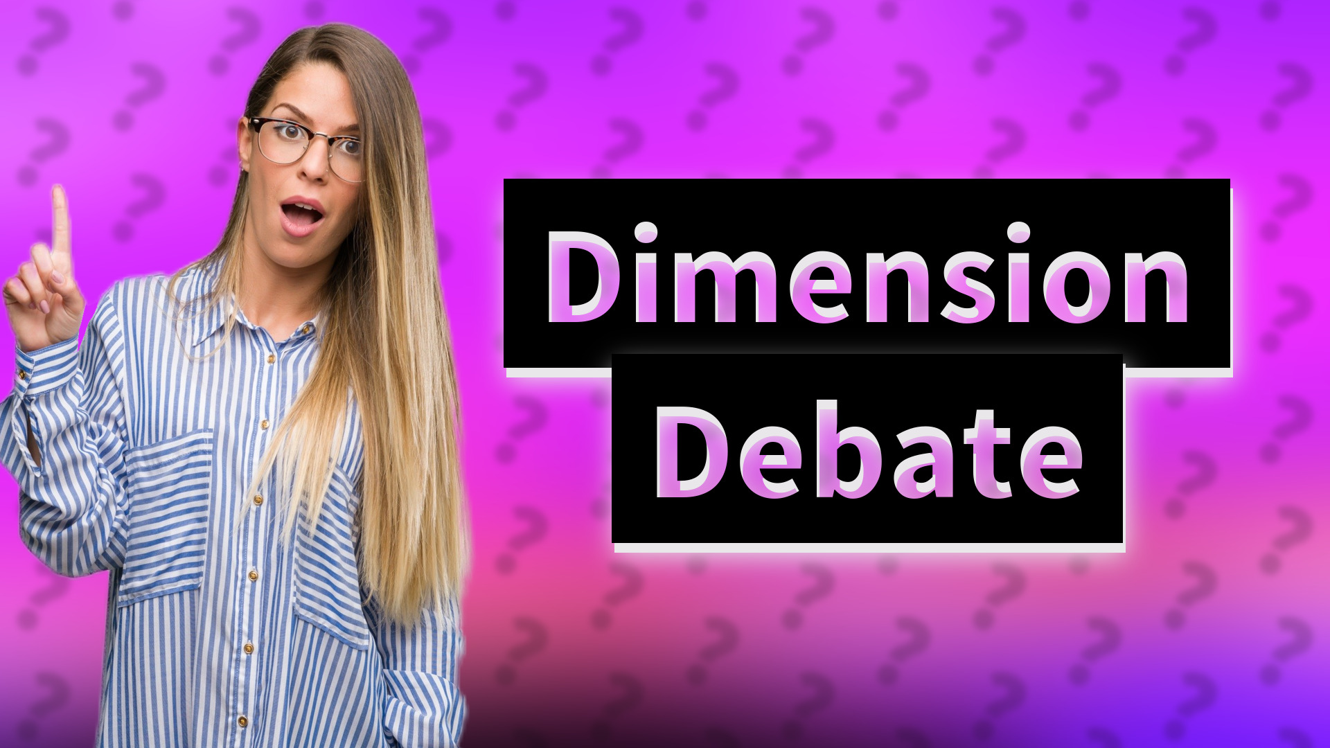 Dimension Debate