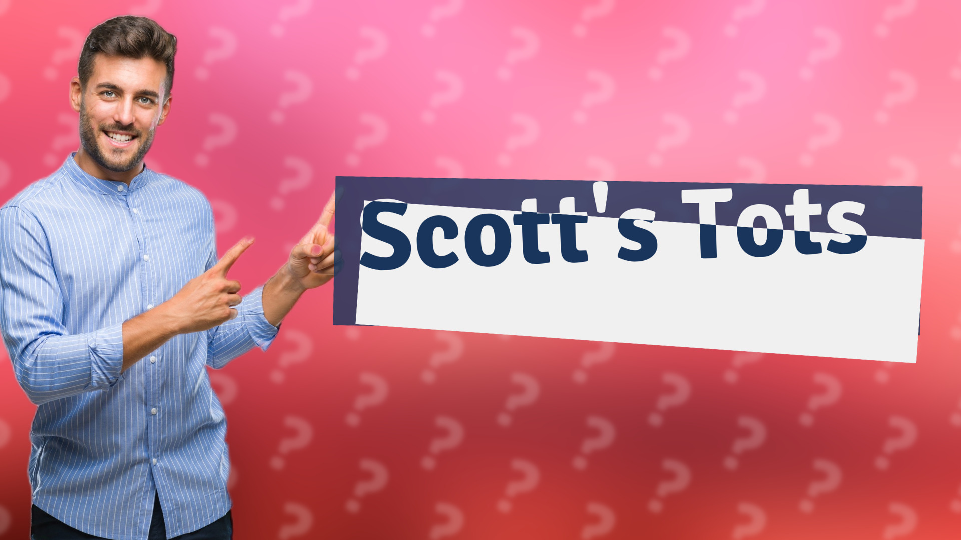 Scott's Tots