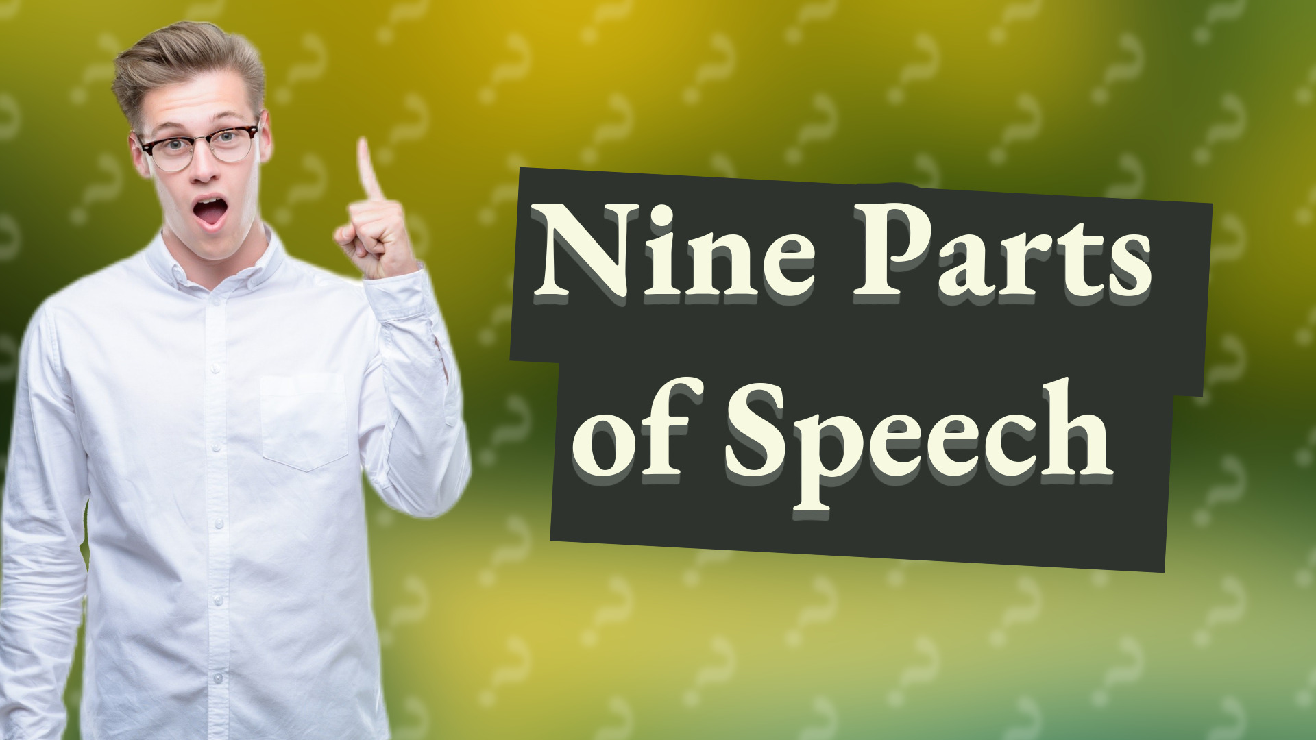 Nine Parts of Speech