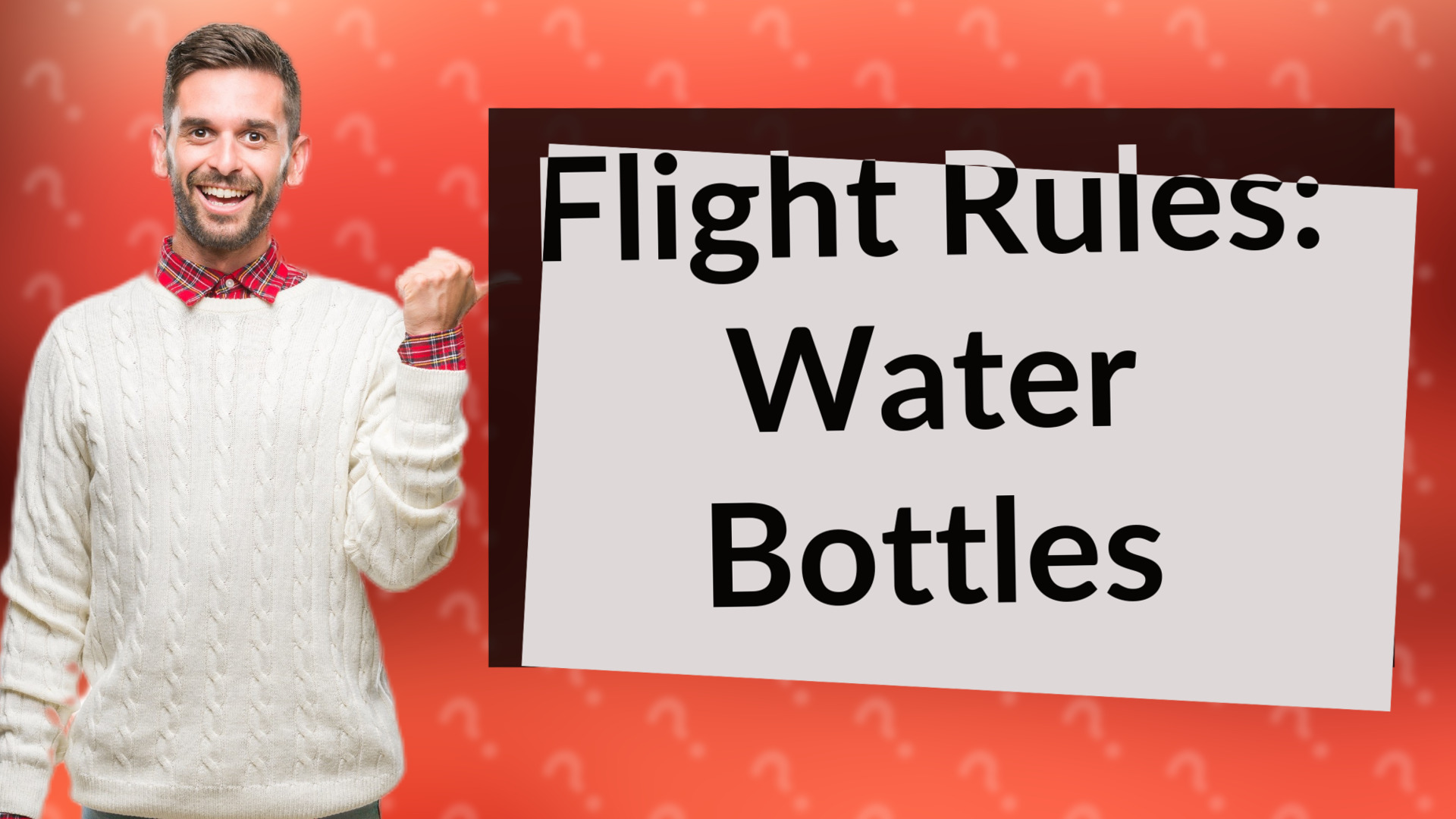 Flight Rules: Water Bottles