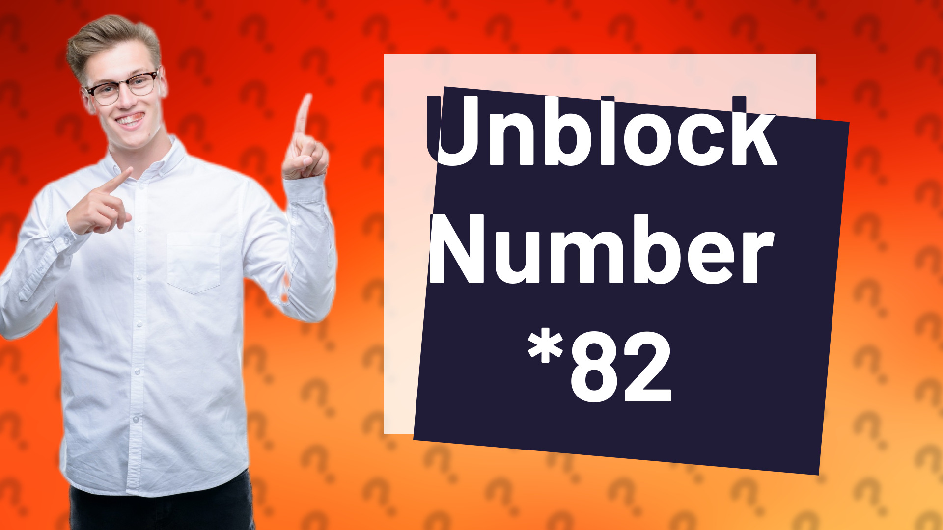 Unblock Number *82