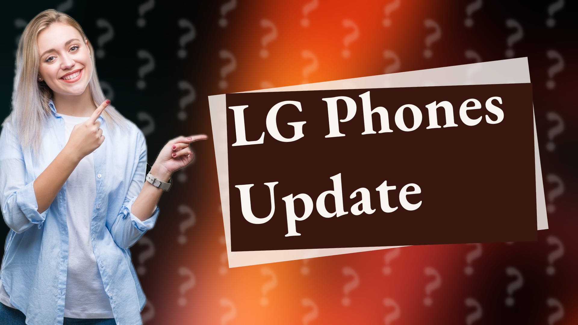 LG Phones Update