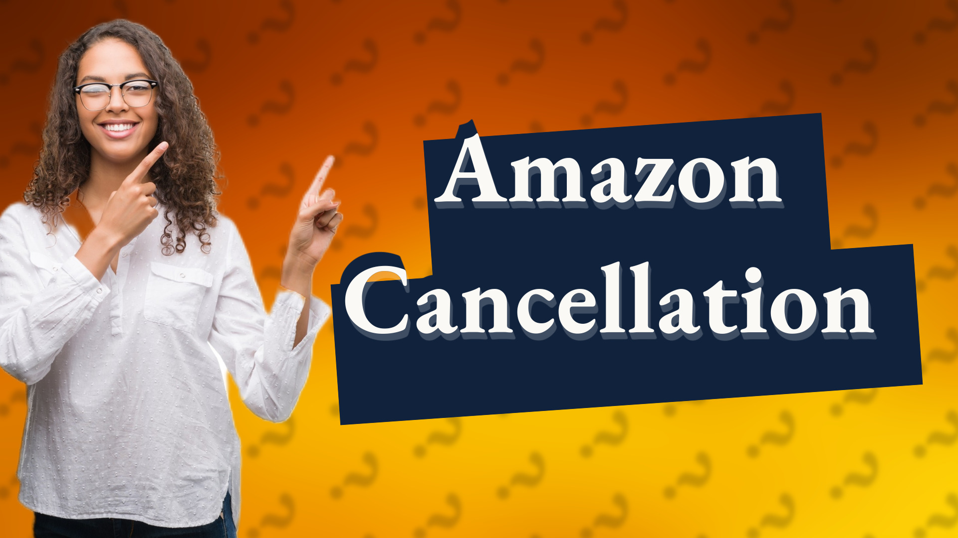 Amazon Cancellation