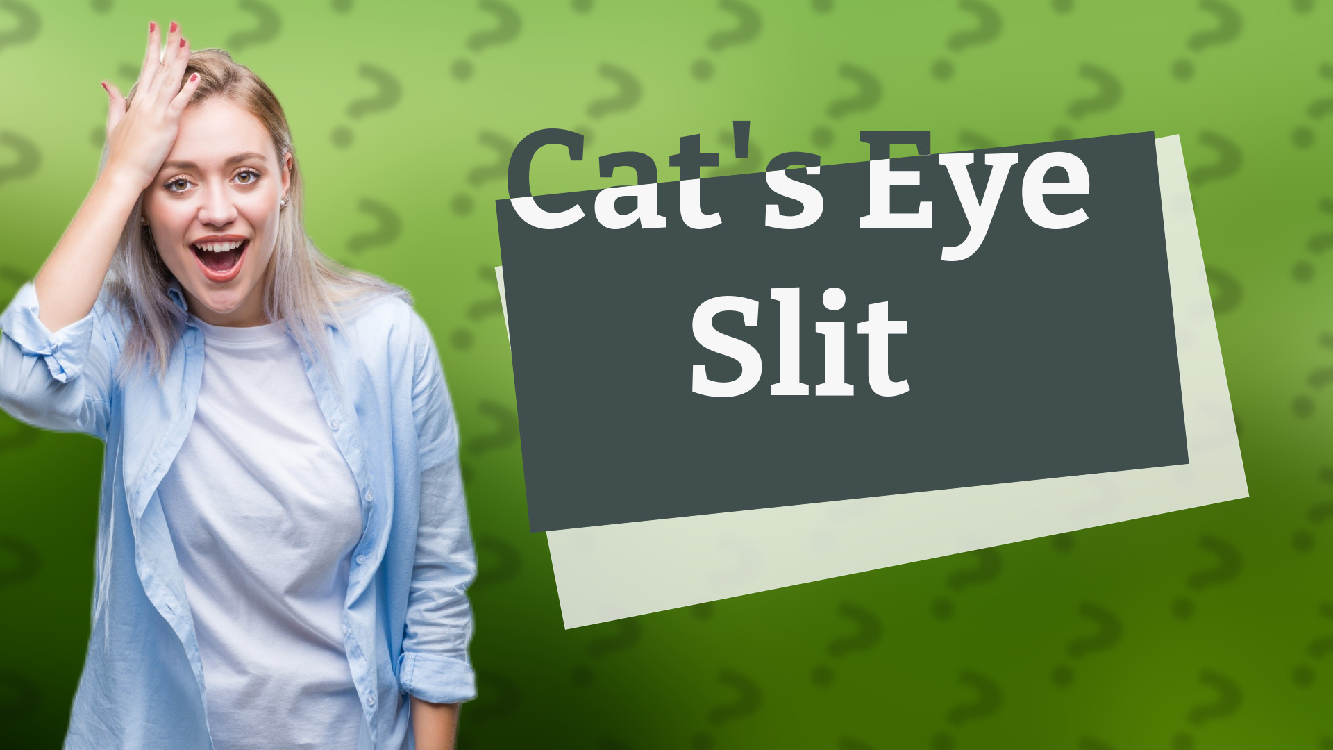 Cat's Eye Slit