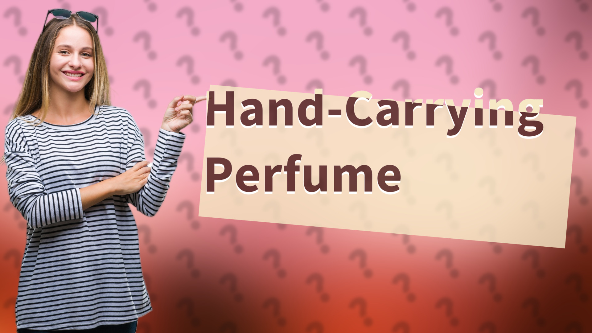 Hand-Carrying Perfume