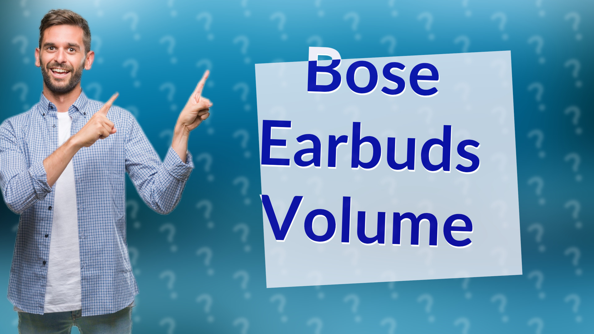 Bose Earbuds Volume