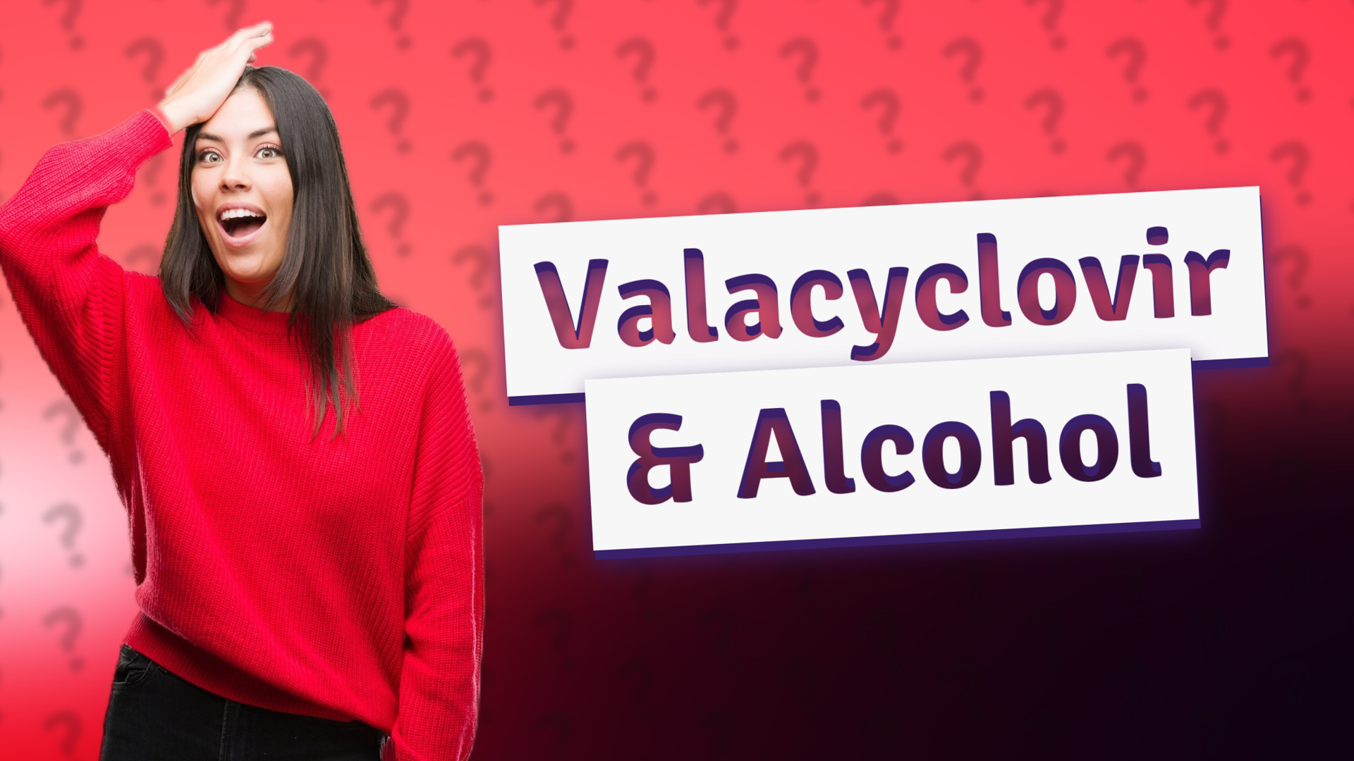 Valacyclovir & Alcohol