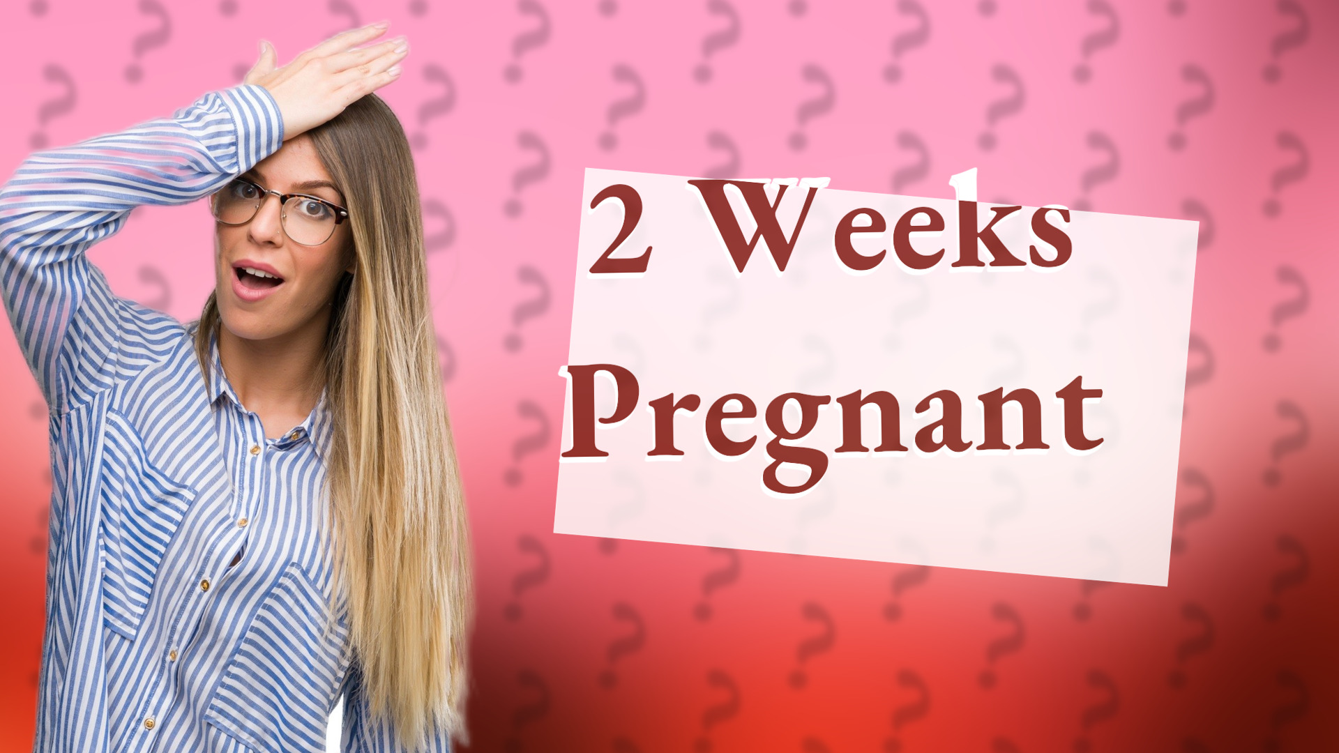 2 Weeks Pregnant