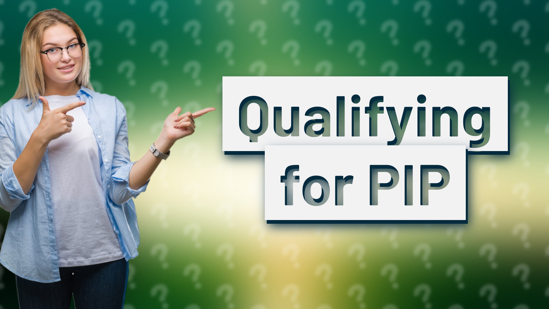 Qualifying for PIP