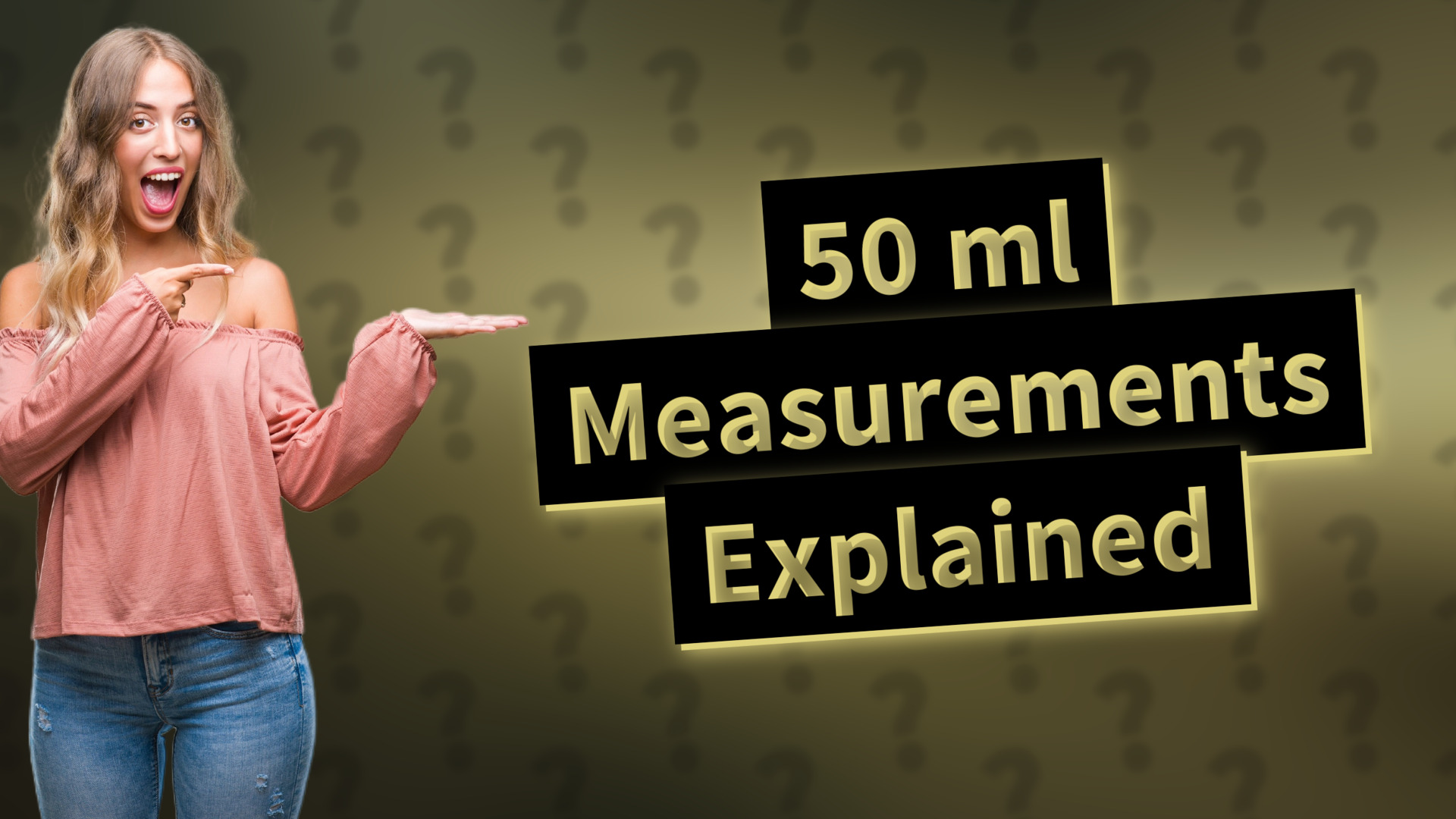 50 ml Measurements Explained