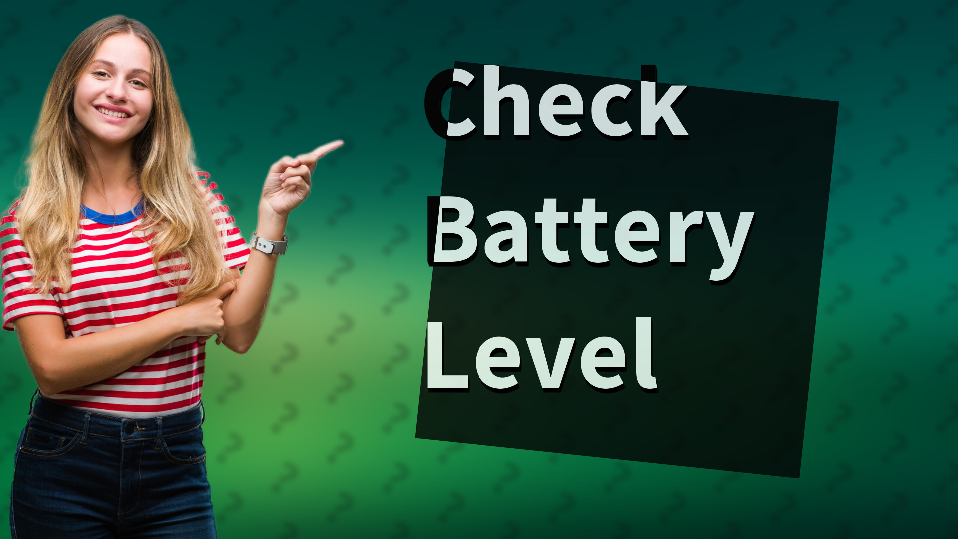 Check Battery Level