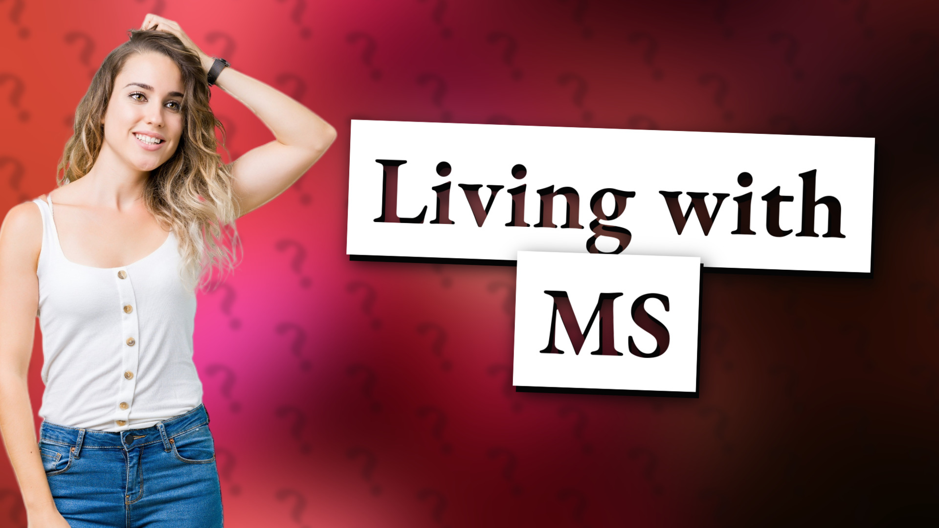 Living with MS