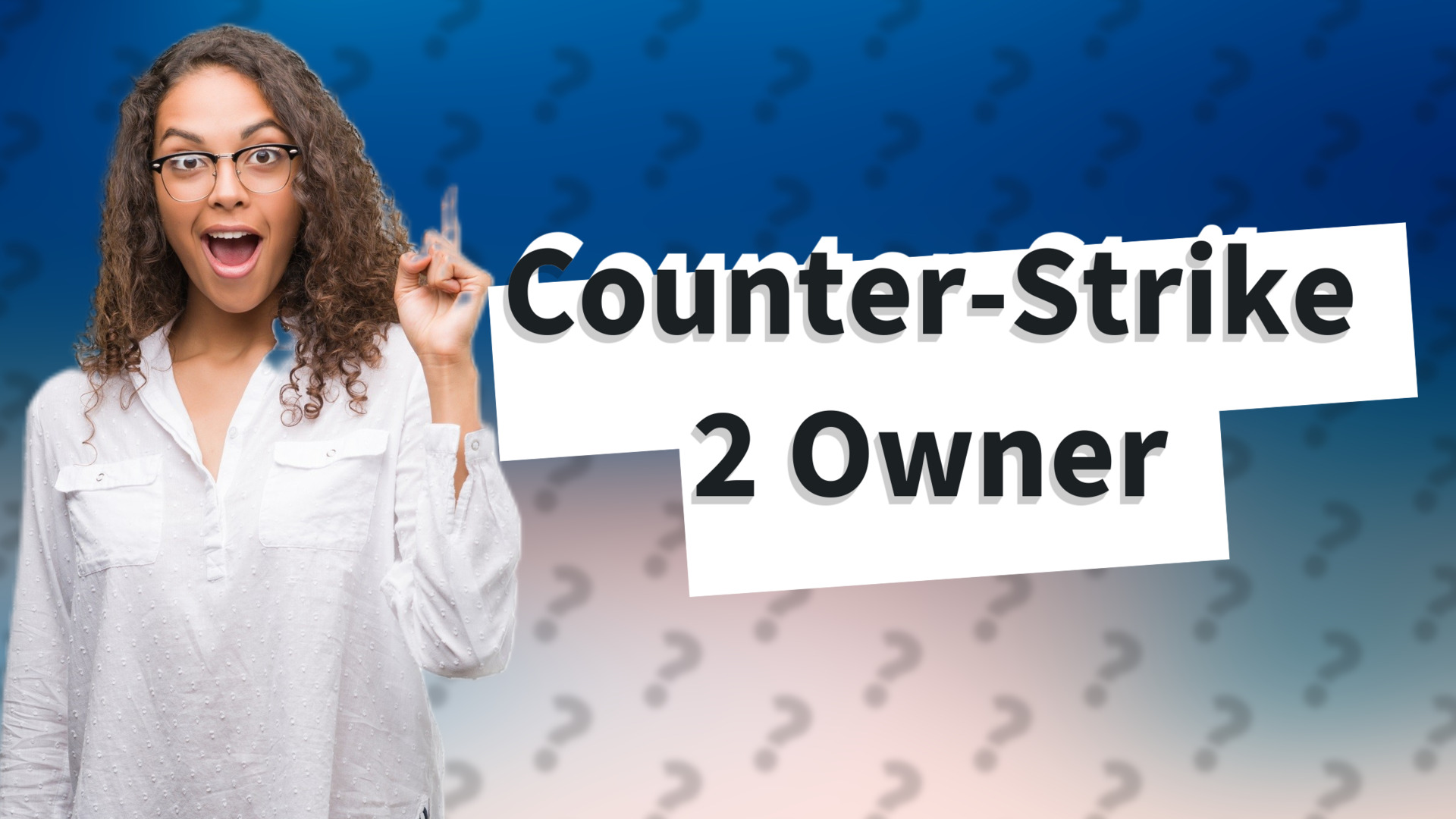 Counter-Strike 2 Owner