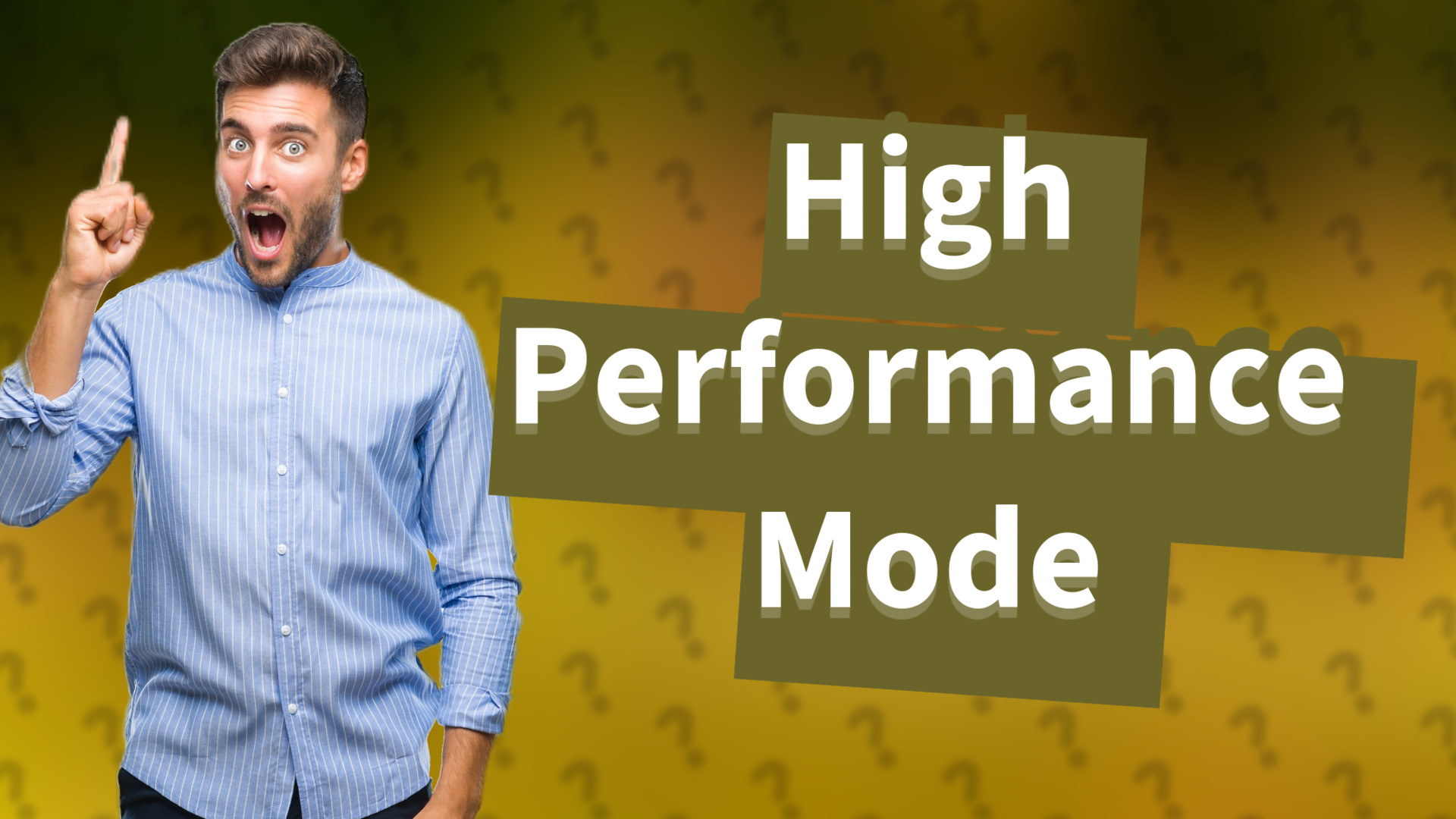 High Performance Mode