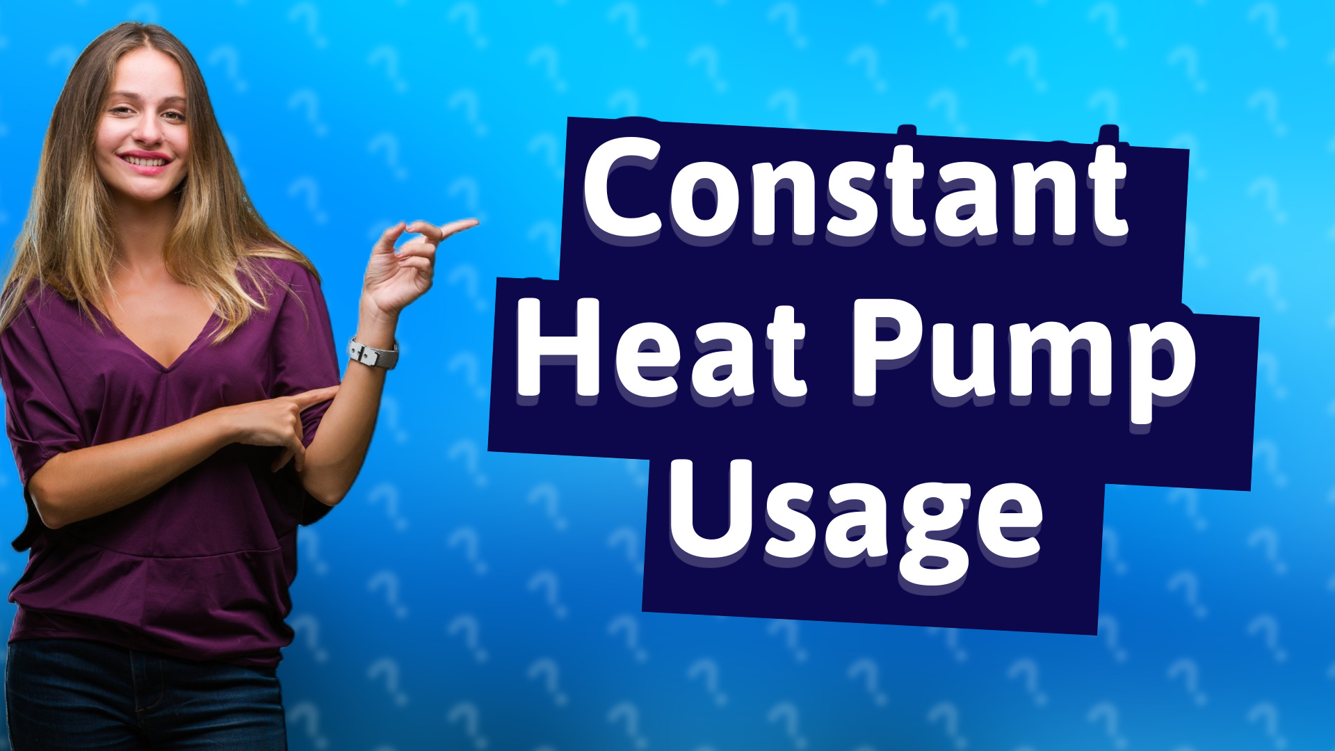 Constant Heat Pump Usage