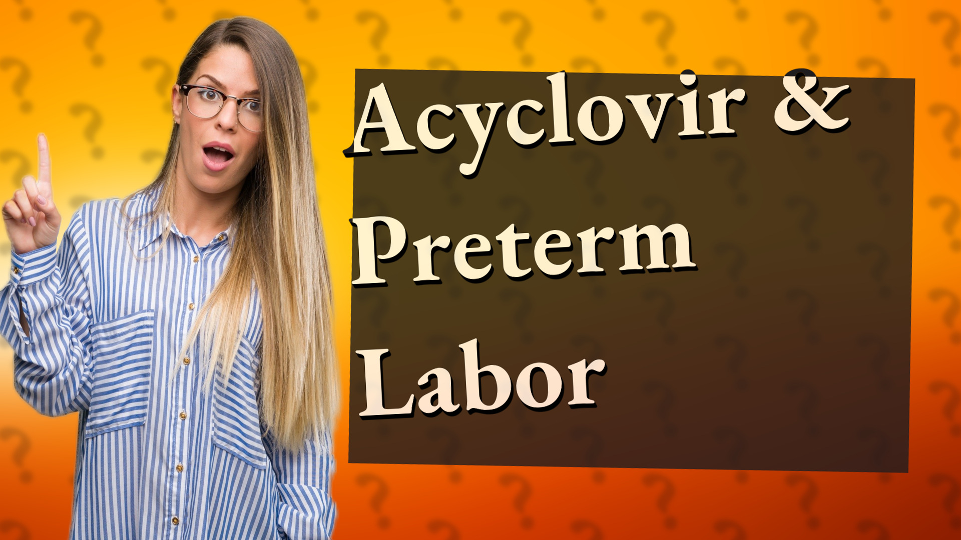 Acyclovir & Preterm Labor