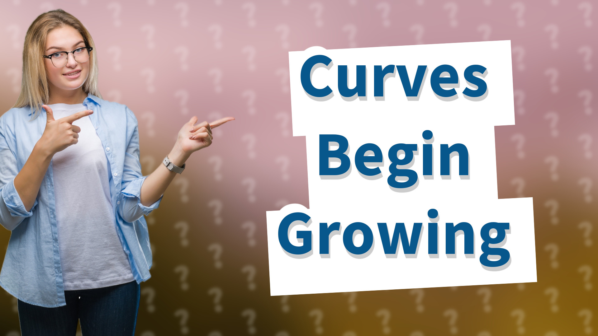Curves Begin Growing