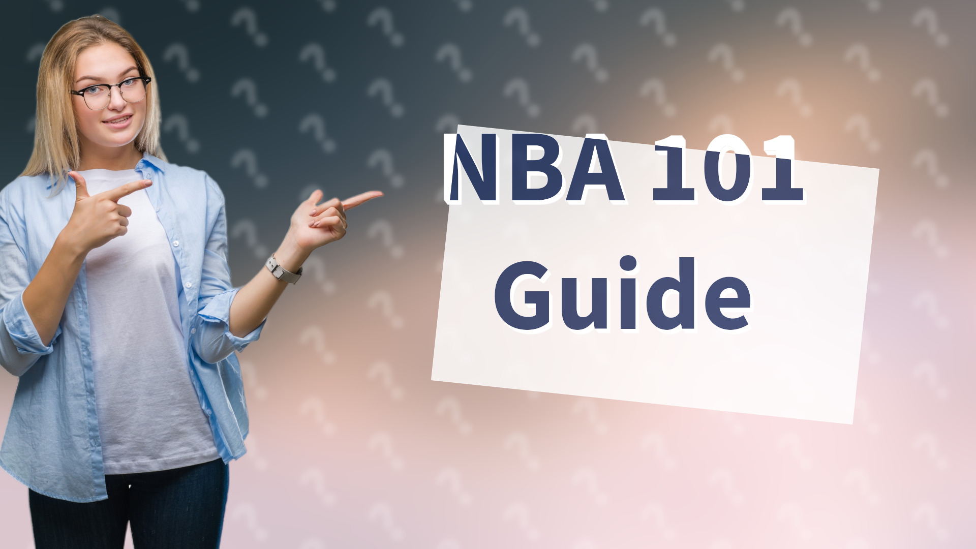 NBA 101 Guide