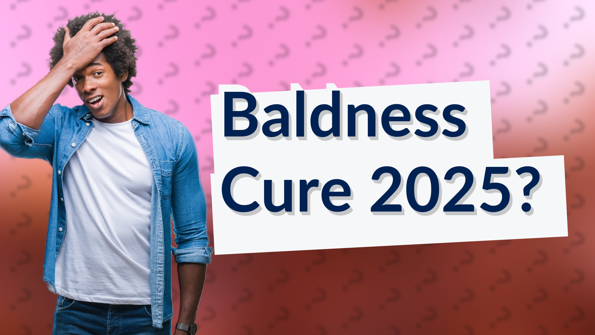 Baldness Cure 2025?