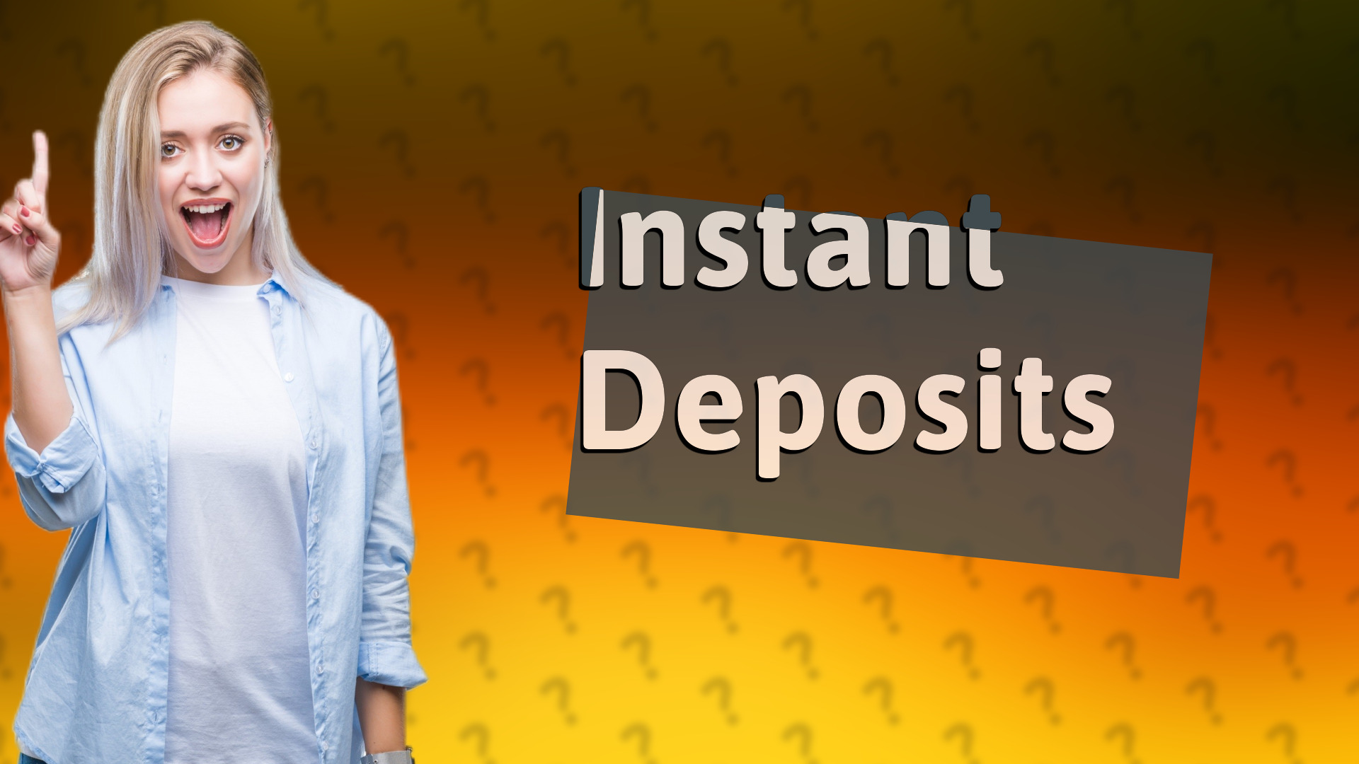 Instant Deposits