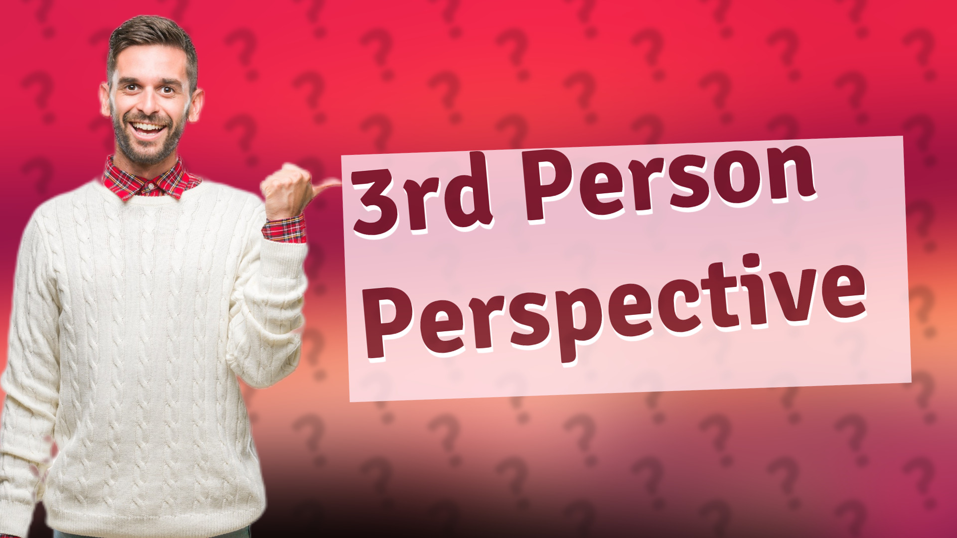 3rd Person Perspective