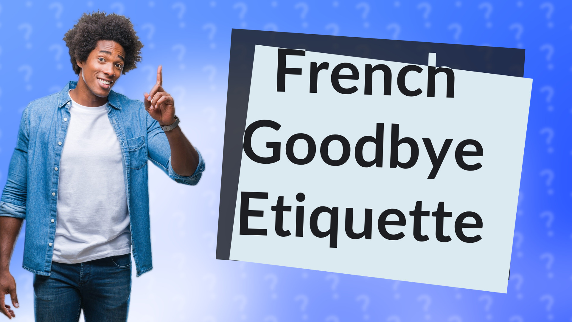 French Goodbye Etiquette