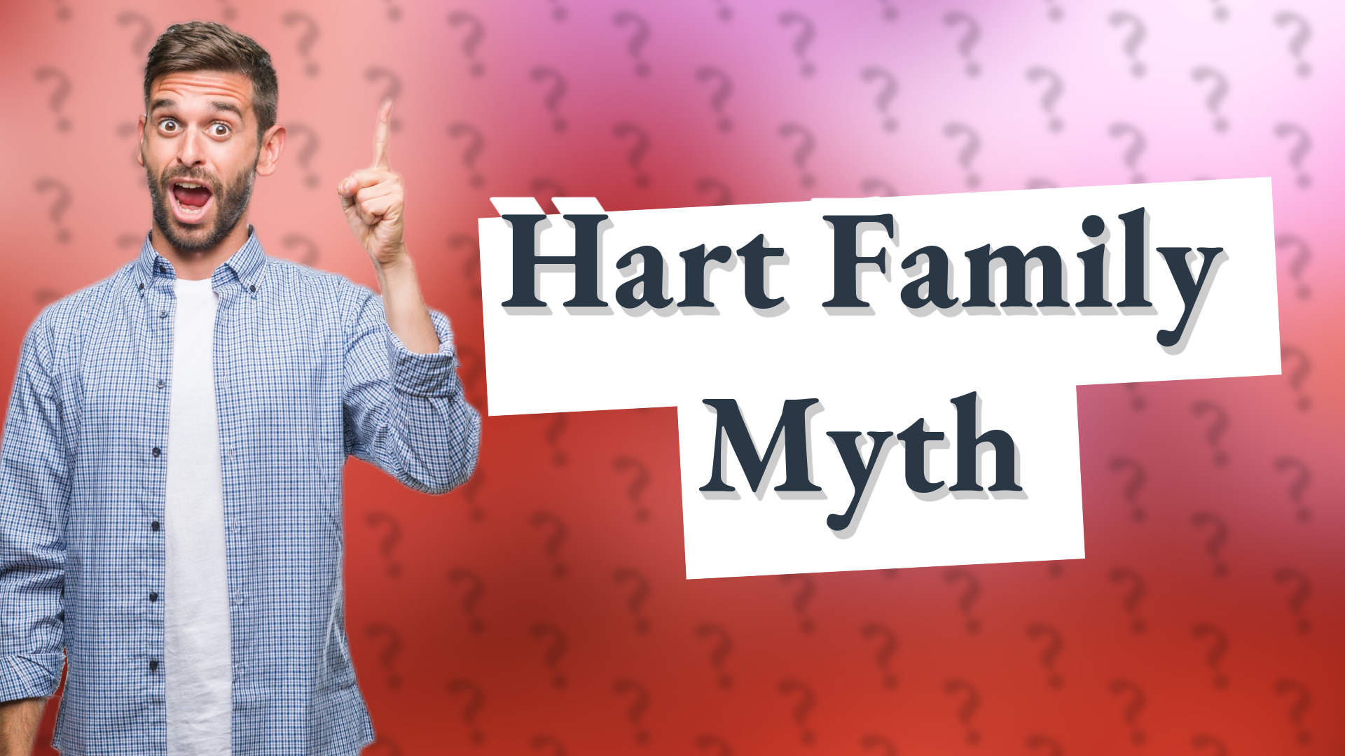 Hart Family Myth