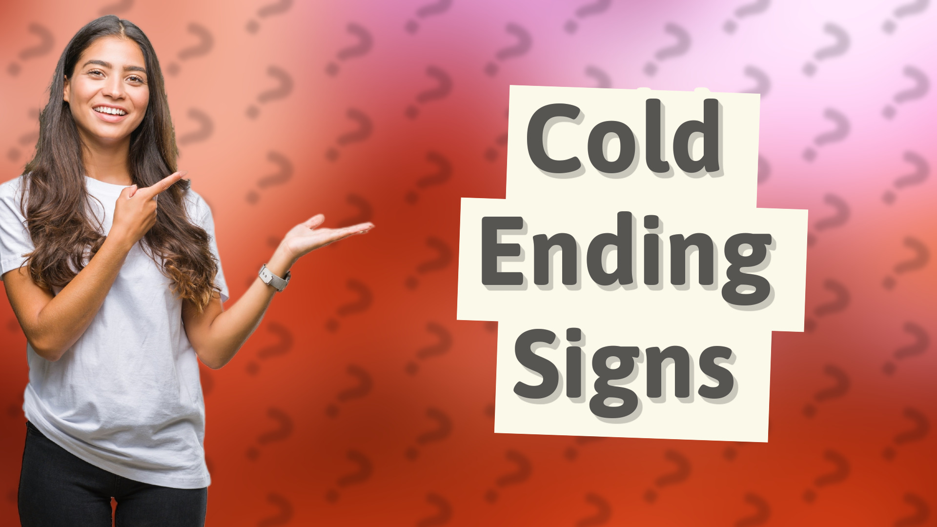 Cold Ending Signs