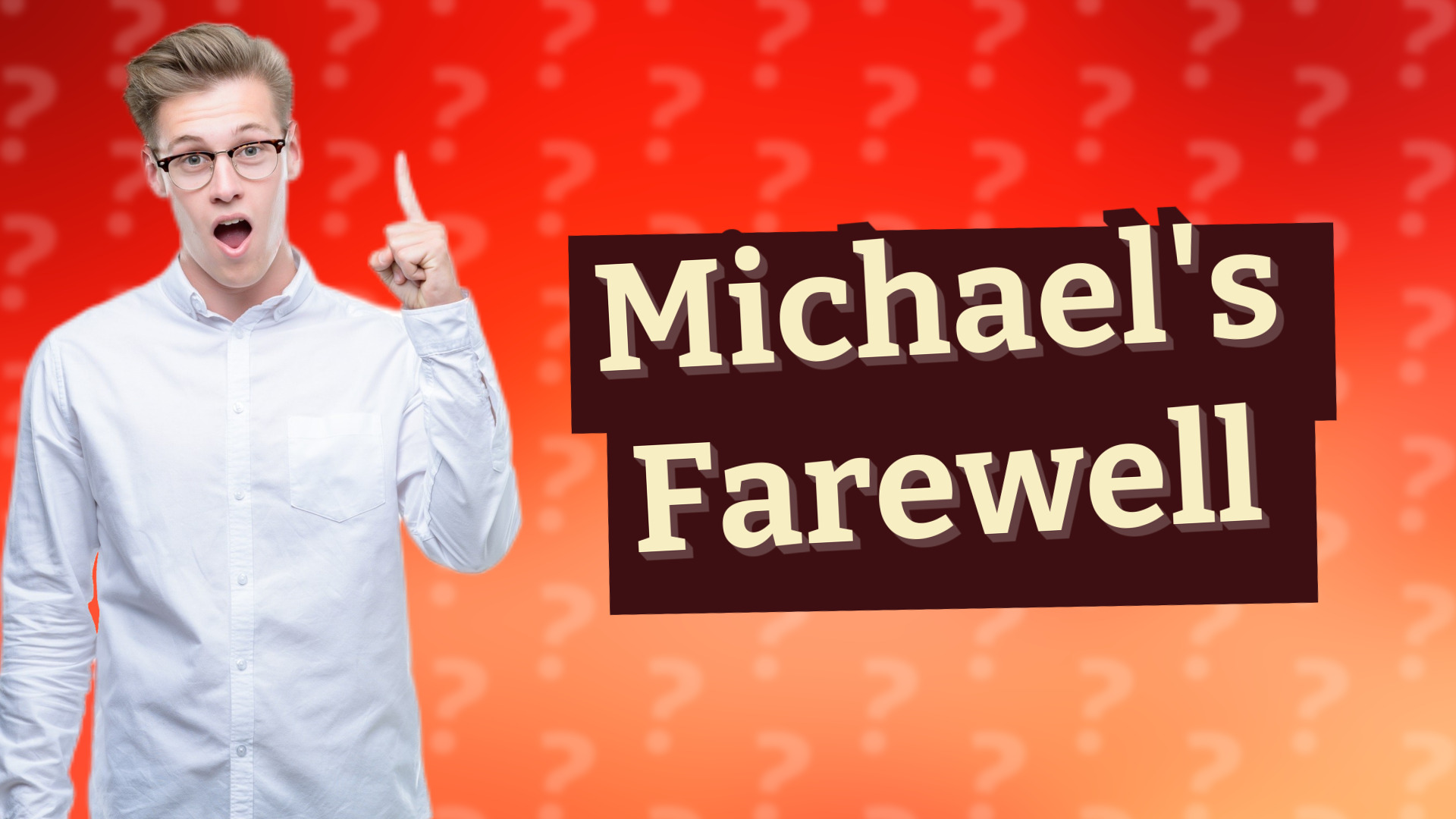 Michael's Farewell