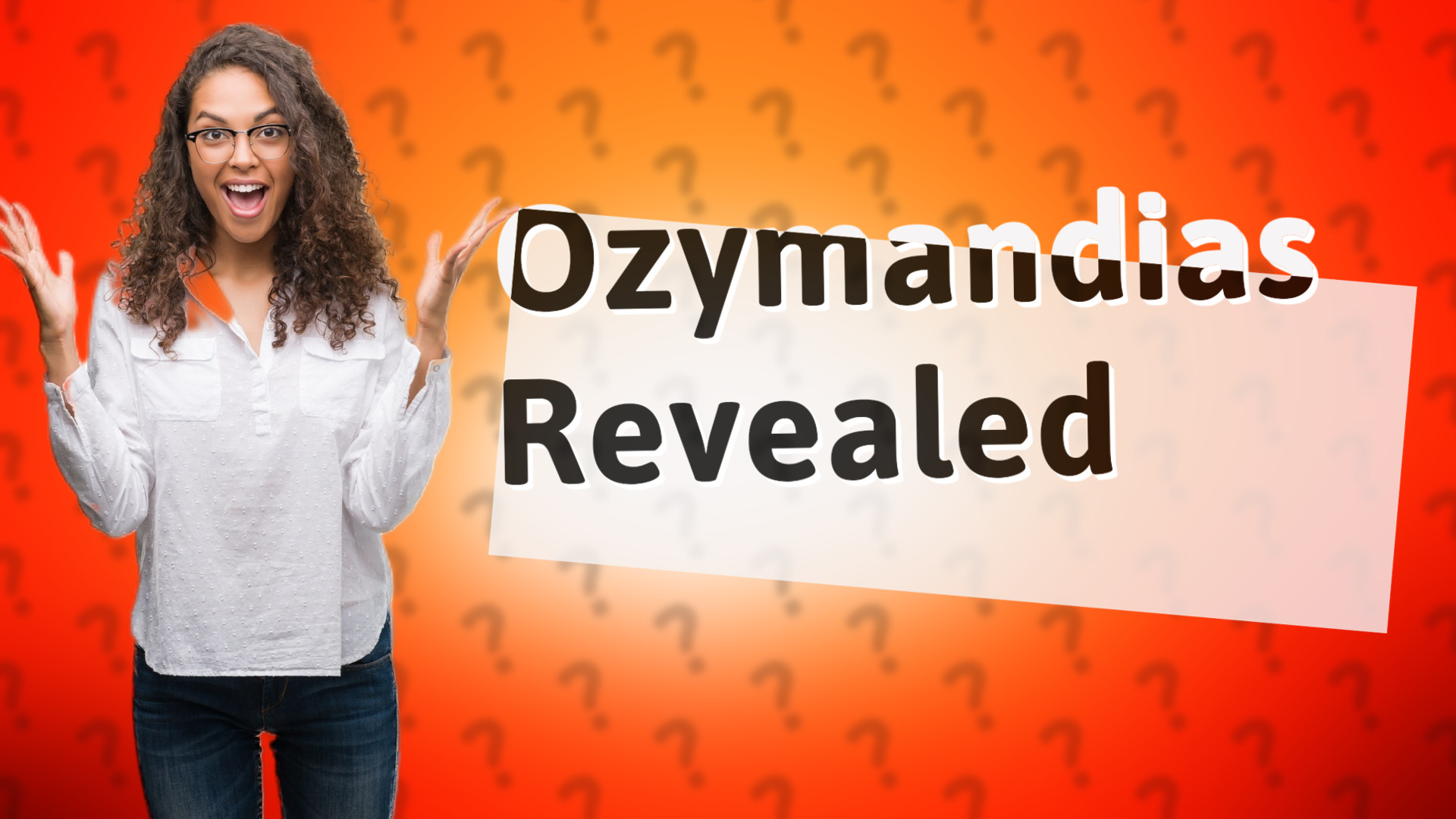 Ozymandias Revealed