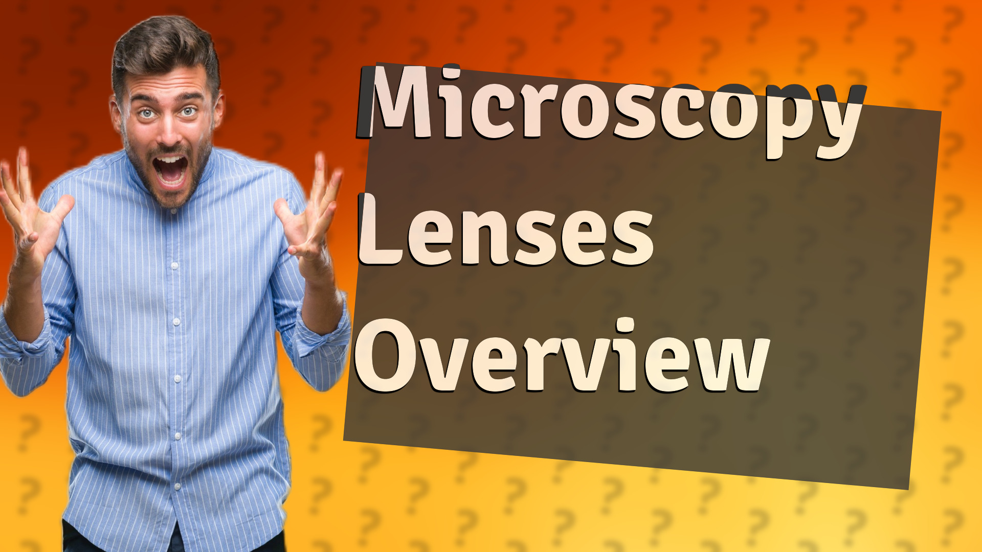 Microscopy Lenses Overview