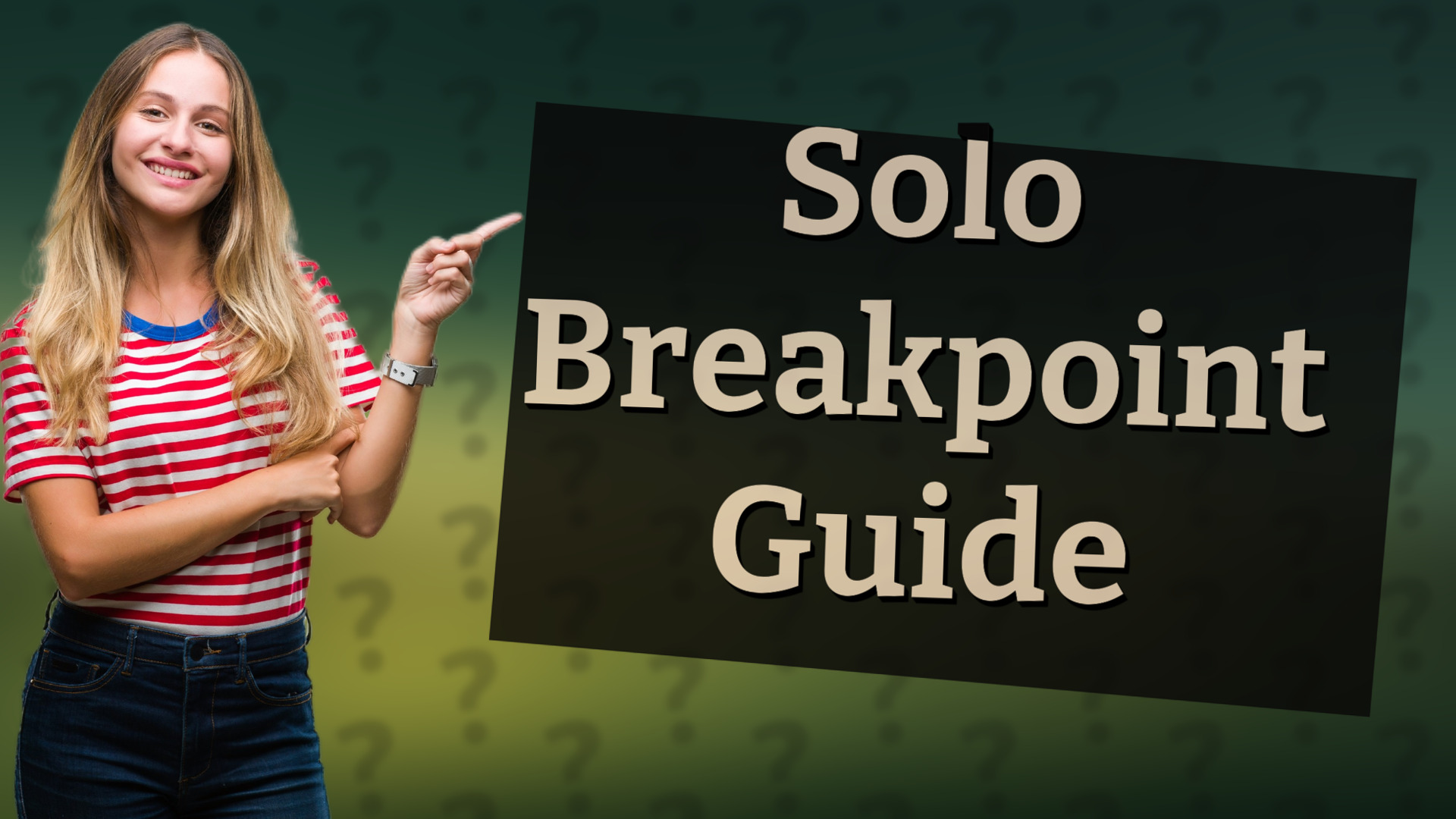 Solo Breakpoint Guide