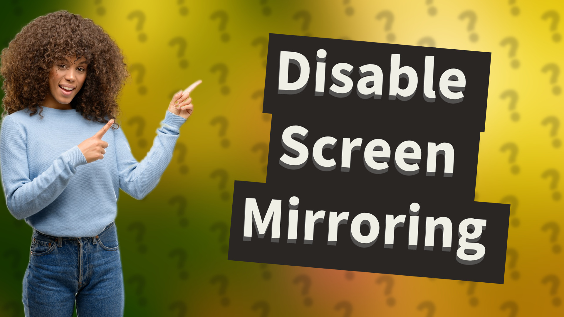Disable Screen Mirroring