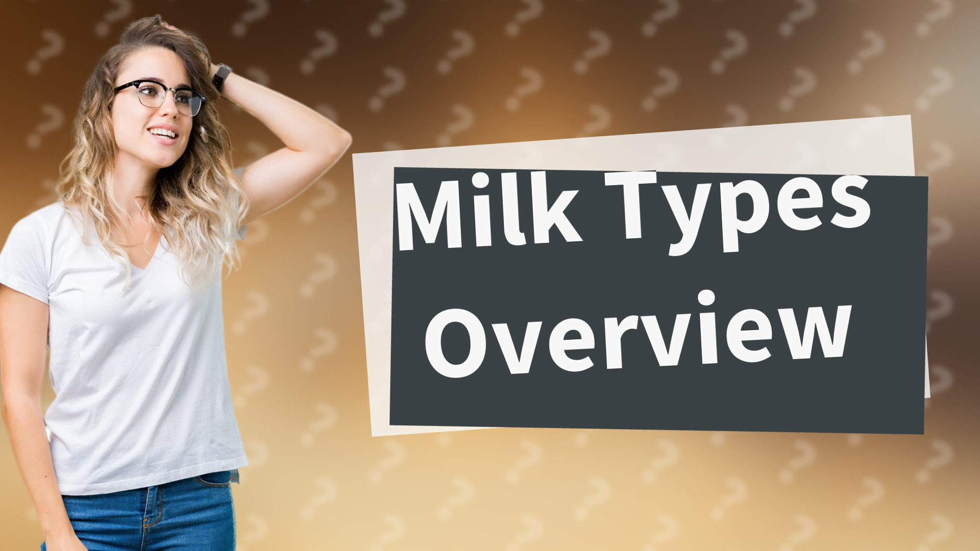 Milk Types Overview