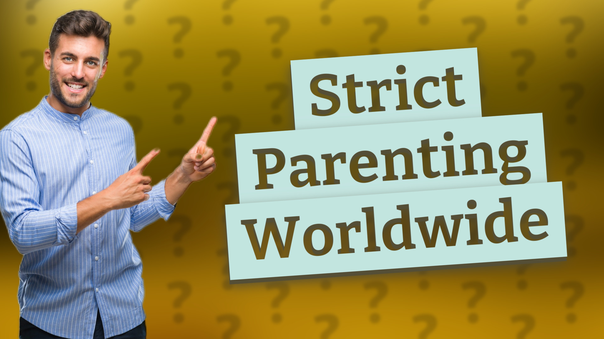 Strict Parenting Worldwide