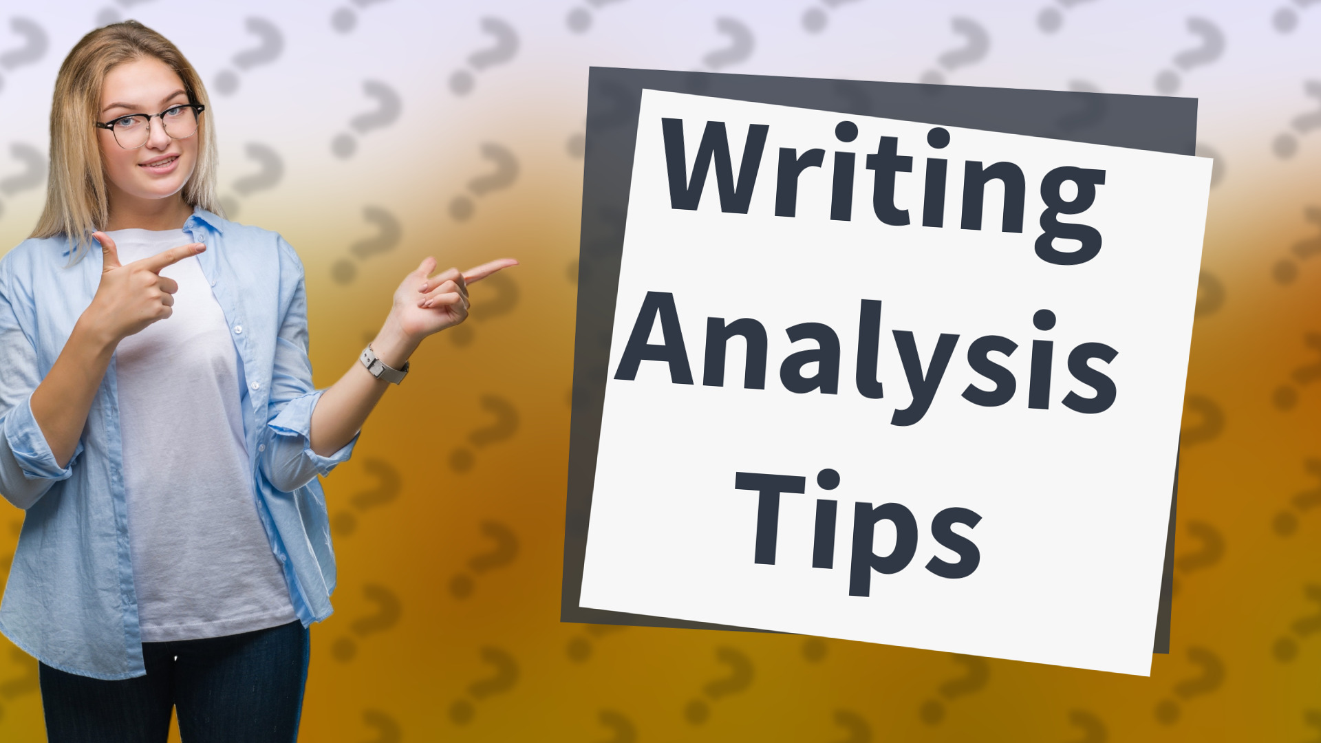 Writing Analysis Tips