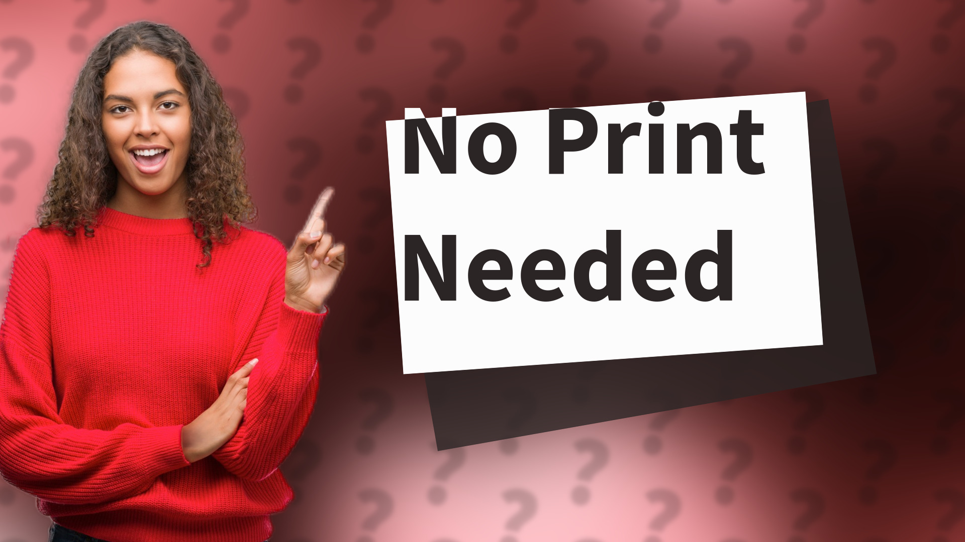 No Print Needed