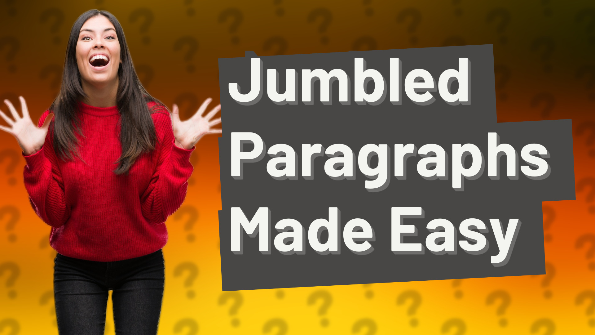 Jumbled Paragraphs Made Easy