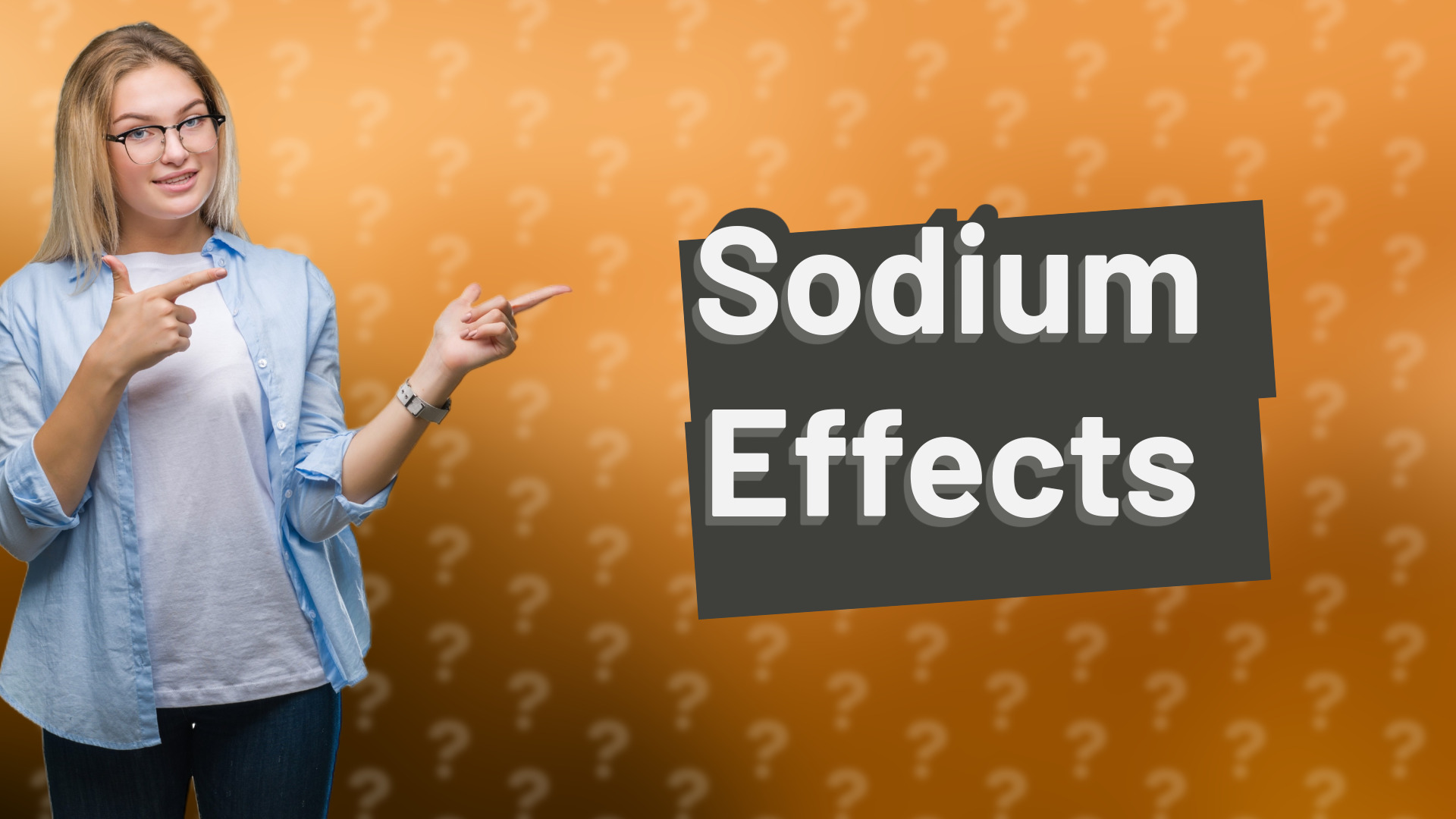 Sodium Effects